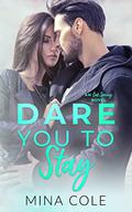 Dare You to Stay (Oak Springs #3) by Mina Cole