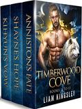 Timberwood Cove Books 11-13 (Timberwood Cove Bundle #3) by Liam Kingsley