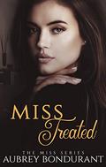 Miss Treated (The Miss #6) by Aubrey Bondurant