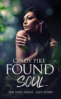Found Soul: Jaz  (Soul Series) by Cindy Pike