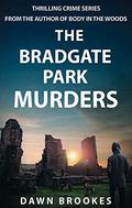 The Bradgate Park Murders (Carlos Jacobi #2) by Dawn Brookes