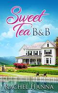 Sweet Tea B&B by Rachel Hanna