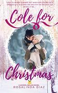 Cole for Christmas - A Sweet Small-Town Holiday Romance (School Belles #2) by RosaLinda Diaz