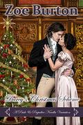 Darcy's Christmas Scheme: A Pride & Prejudice Novella Variation by Zoe Burton