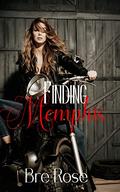 Finding Memphis by Bre Rose