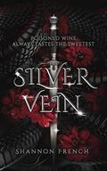 Silver Vein (Beneath the City Sleeps #1) by Shannon French
