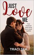 Just Love Me by Traci Sek