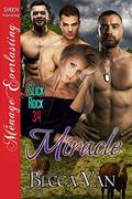 Miracle [Slick Rock 34] by Becca Van