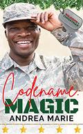 Codename: Magic: Soldiers for Christmas by Andrea Marie