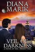 Veil of Darkness (Seven Deadly Veils #3) by Diana Marik
