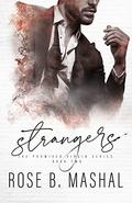 Strangers (The Cold Fire #2) by Rose B. Mashal