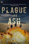 Plague and Ash by Sita Bethel