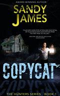 Copycat (The Hunters #1) by Sandy James