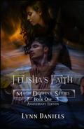 Felisha's Faith  (Mach'Doshna) Anniversary Edition by Lynn Daniels