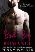 Bad Boy Romance: Best of Penny Wylder by Penny Wylder