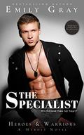 The Specialist (Heroes & Warriors #3) by Emily Gray