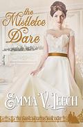 The Mistletoe Dare by Emma V. Leech