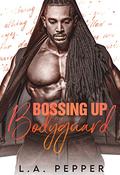 Bossing Up My Bodyguard (Haven Isle #4) by L.A. Pepper