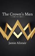 The Crown's Men (The Royal Harem #2) by Jamie Alistair