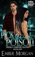 Pick Your Poison (Smoke & Mirrors Tavern #1) by Ember Morgan