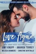 Love Again: A Second Chance Romance Collection by Amanda Torrey