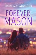 Forever Mason (Beaumont) by Heidi McLaughlin