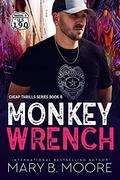 Monkey Wrench (Cheap Thrills #8) by Mary B. Moore