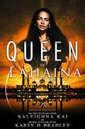 Queen of Lahaina (Queens of the Castle #1) by Naleighna Kai