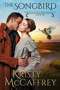 The Songbird (Wings of the West #6) by Kristy McCaffrey
