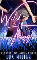 Wild Thing by Lux Miller