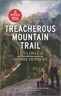 Treacherous Mountain Trail: Smoky Mountains Ranger / Appalachian Abduction by Debbie Herbert