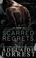 Scarred Regrets (Bellandi Crime Syndicate #5) by Adelaide Forrest