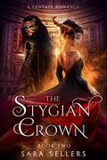 The Stygian Crown (Sanguine and Stygian #2) by Sara Sellers
