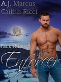 The Enforcer (Pack Rules #5) by A.J. Marcus