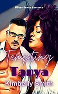 Tempting Tanya: Mature Romance over 40 (Silver Foxes Romance #1) by Kimberly Smith