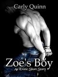 Zoe's Boy: An Erotic Short Story by Carly Quinn