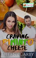 Craving Piminto Cheese: A Sandwich Shop Series novella by Tiffany Carby