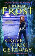 A Grave Girls’ Getaway (Night Huntress #7.6) by Jeaniene Frost