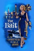 The Bait by C.W. Gortner