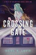 The Crossing Gate by Asiel R. Lavie