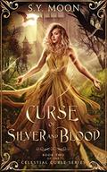 Curse of Silver and Blood (Celestial Curse #2) by S.Y. Moon