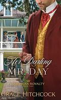 Her Darling Mr. Day (American Royalty #2) by Grace Hitchcock