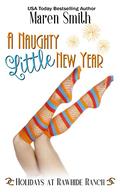 A Naughty Little New Year by Maren Smith, Rawhide Authors