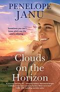 Clouds on the Horizon by Penelope Janu