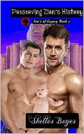 Preserving Zion’s History (Sons of Legacy #3) by Shelles Boyes
