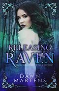 Releasing Raven (Raven's Harem #5) by Dawn Martens