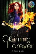 Claiming Forever (Elementum Genus #3) by Desi Lin