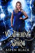 Weathering The Storm by Aspen Black