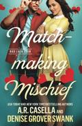 Matchmaking Mischief by A.R. Casella