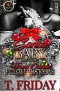 SANTA BABY, BRING ME A YOUNG OUTLAW FOR CHRISTMAS by T. Friday